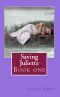 [Saving Juliette 01] • Saving Juliette